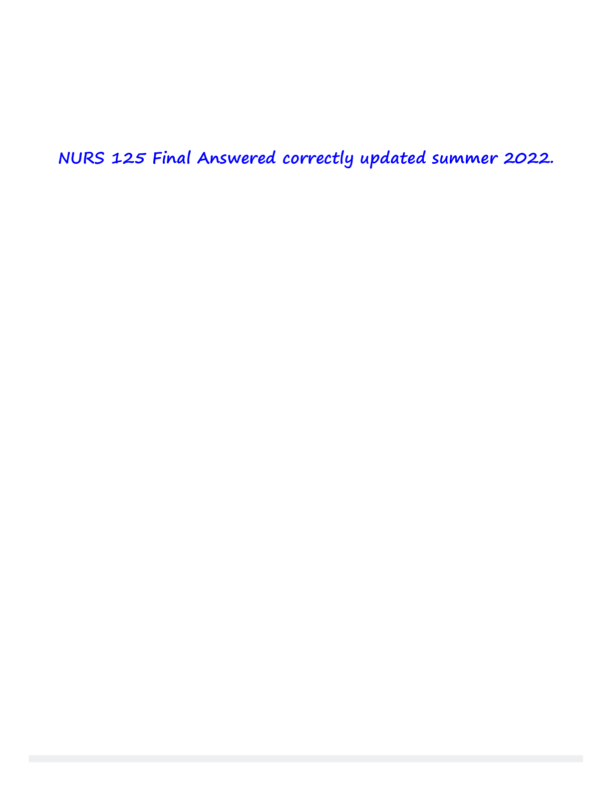 Preview of NURS 125 Final Answered correctly updated summer 2022.